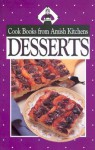 Desserts: Cookbook from Amish Kitchens - Phyllis Pellman Good, Rachel T. Pellman