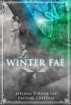 Winter Fae - Melissa Turner Lee, Pauline Creeden