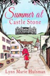 Summer at Castle Stone - Lynn Marie Hulsman