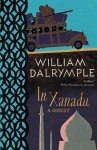 In Xanadu - William Dalrymple