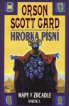 Hrobka písní (Mapy v zrcadle, #1) - Orson Scott Card