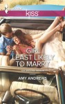 Girl Least Likely to Marry (The Wedding Season) - Amy Andrews