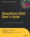 Sharepoint 2003 User's Guide - Seth Bates, Tony Smith