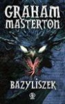 Bazyliszek - Graham Masterton, Piotr Kuś