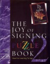 The Joy of Signing Puzzle Book 2 - Linda Lascelle Hillebrand, Lottie L. Riekehof