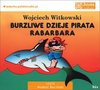 Burzliwe dzieje pirata Rabarbara - audiobook - Wojciech Witkowski