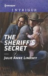 The Sheriff's Secret - Julie Anne Lindsey