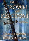 For Crown and Kingdom: A Duo of Fantasy Romances - Grace Draven, Jeffe Kennedy, Louisa Gallie, Isis Sousa