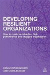 Developing Resilient Organizations: How to Create an Adaptive, High Performance and Engaged Organization - Doug Strycharczyk, Charles Elvin