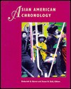 Asian American Chronology - Susan B. Gall, Deborah G. Baron