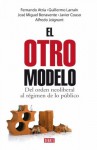 El Otro Modelo: Del Orden Neoliberal al Regimen de lo Publico - Varios autores