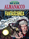 Almanacco della fantascienza 1993 - Nathan Never: Vendetta yakuza - Bepi Vigna, Roberto De Angelis, Claudio Castellini