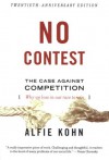 No Contest: The Case Against Competition - Alfie Kohn