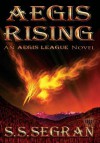 Aegis Rising - S.S. Segran