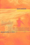 Body Language: Representation in Action - Mark Rowlands