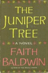 The Juniper Tree - Faith Baldwin