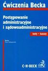 Postępowanie administracyjne i sądowoadministracyjne testy kazusy - Gołaszewski Piotr