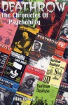 Deathrow: The Chronicles of Psychobilly: The Very Best of Britain's Essential Psycho Fanzine Issues 1-38 - Alan Wilson