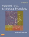 Maternal, Fetal, & Neonatal Physiology - Susan Tucker Blackburn