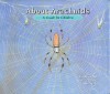 About Arachnids: A Guide for Children - Cathryn Sill, John Sill