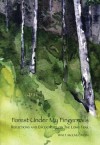 Forest Under My Fingernails: Reflections and Encounters on the Long Trail - Walt McLaughlin