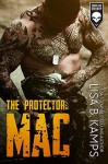 The Protector: MAC (Cover Six Security) - Lisa B. Kamps