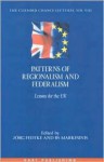 Patterns of Regionalism and Federalism: Lessons for the UK - The Clifford Chance Lectures: Volume 8 - Jörg Fedtke