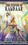 The Stones of Kaldaar (Song of the Swords Book 1) - Tameri Etherton