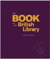 The Book of the British Library - Michael Leapman