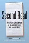 Second Read: Writers Look Back at Classic Works of Reportage - James Marcus, The Staff of the Columbia Journalism Review