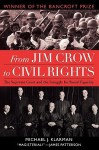 From Jim Crow to Civil Rights: The Supreme Court and the Struggle for Racial Equality - Michael J. Klarman