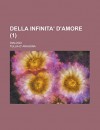 Della infinita' d'amore; dialogo (1) (Italian Edition) - Tullia D' Aragona