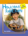 Honk, Honk, Rattle, Rattle: 25 Songs and Over 250 Activities for Young Children - Pam Schiller