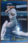 Farewell To Cricket - Don Bradman