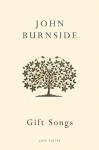 Gift Songs - John Burnside