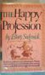 The Happy Profession - Ellery Sedgwick