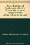 Revised Advanced Mathematics Book 2 - School Mathematics Project