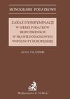 Zakaz dyskryminacji w sferze podatków bezpośrednich w prawie podatkowym Wspólnoty Europejskiej - Adam Zalasiński