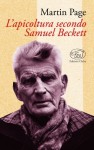 L'apicoltura secondo Samuel Beckett - Martin Page