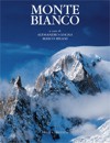 Monte Bianco - Alessandro Gogna, Marco Milani