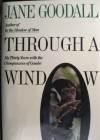 Through a Window: My Thirty Years With the Chimpanzees of Gombe (Hardcover) - Jane Goodall