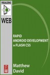 Flash Mobile: Rapid Android Development in Flash Cs5 - Matthew David