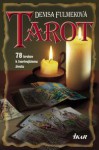 Tarot (78 krokov k tvorivejšiemu životu) - Denisa Fulmeková