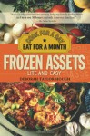 Frozen Assets Lite and Easy: Cook for a Day, Eat for a Month - Deborah Taylor-Hough