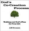 God's Co-Creation Process - Jeff Swanson