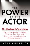 The Power of the Actor: The Chubbuck Technique - Ivana Chubbuck