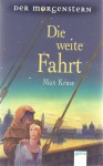 Die weite Fahrt (Der Morgenstern, #1) - Max Kruse