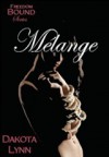 Melange - Dakota Lynn