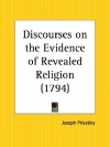 Discourses on the Evidence of Revealed Religion - Joseph Priestley