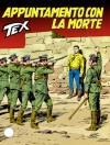 Tex n. 366: Appuntamento con la morte - Claudio Nizzi, Fernando Fusco, Aurelio Galleppini